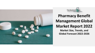 Pharmacy Benefit Management Market 2022 | Industry Analysis, Trends And Forecast