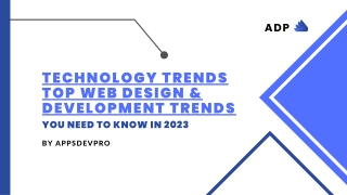 Top Web Design & Development Trends You Need to Know in 2023