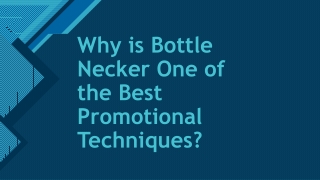 Why is Bottle Necker One of the Best