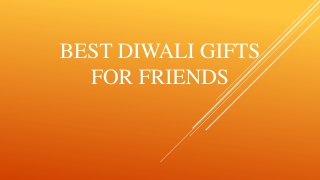 BEST DIWALI GIFTS FOR FRIENDS