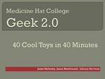 Medicine Hat College Geek 2.0