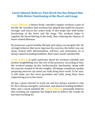 Curtis Edmark Believes That Work Out Has Helped Him With Better Functioning of the Heart and Lungs