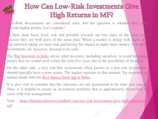 How Can Low-Risk Investments Give High Returns in MF