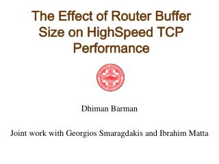 The Effect of Router Buffer Size on HighSpeed TCP Performance