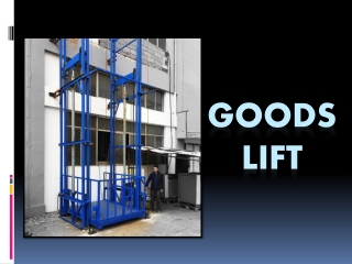 Goods Lift  in Chennai-Tamil nadu-Hyderabad-Bangalore-Mysore