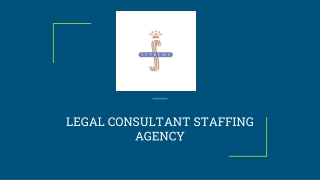 LEGAL CONSULTANT STAFFING AGENCY