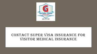 Contact Super Visa Insurance for Visitor Medical Insurance