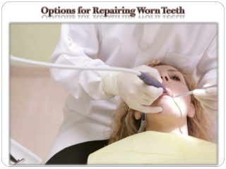 Options for Repairing Worn Teeth