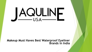 Makeup Must Haves Best Waterproof Eyeliner Brands in India