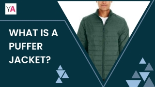 What is puffer jackets?