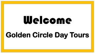 Welcome Golden Circle Day Tours