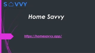 Looking for home savvy
