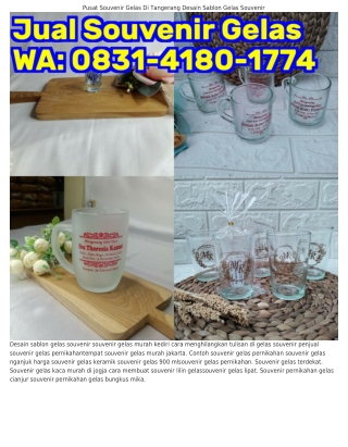 Ô8ЗI•ᏎI8Ô•IᜪᜪᏎ (WA) Toko Souvenir Gelas Di Cirebon Jual Gelas Surabaya