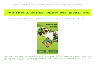 [Ebook]^^ The Miracle in Delaware healthy food  natural food [EBOOK PDF]