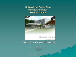 University of Puerto Rico Mayagüez Campus General Library