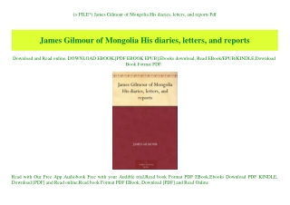 (P.D.F. FILE) James Gilmour of Mongolia His diaries  letters  and reports Pdf
