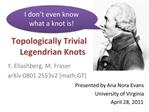 Topologically Trivial Legendrian Knots