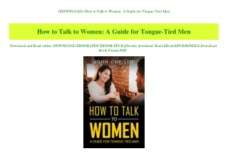 {DOWNLOAD} How to Talk to Women A Guide for Tongue-Tied Men (DOWNLOAD E.B.O.O.K.^)
