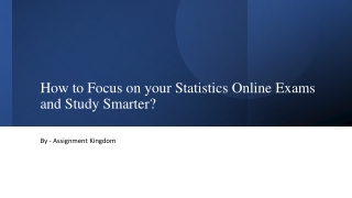 How to Focus on your Statistics Online Exams and Study Smarter