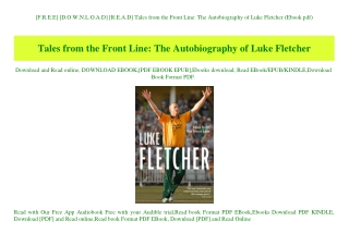 [F.R.E.E] [D.O.W.N.L.O.A.D] [R.E.A.D] Tales from the Front Line The Autobiography of Luke Fletcher (Ebook pdf)