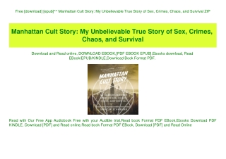 Free [download] [epub]^^ Manhattan Cult Story My Unbelievable True Story of Sex  Crimes  Chaos  and Survival ZIP