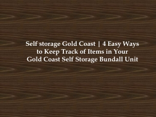 Self storage Gold Coast | 4 Easy Ways to Keep Track of Items