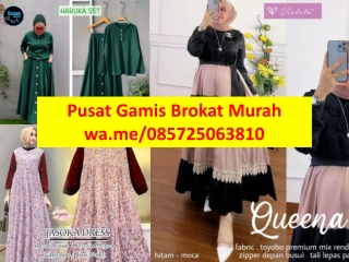 Pusat Gamis Brokat 085725063810