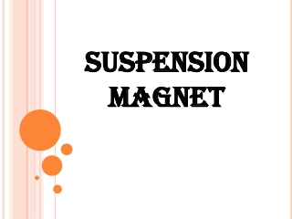 Suspension Magnet in Chennai-Bangalore-Karnataka-Hyderabad-Hosur