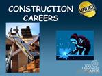 CONSTRUCTION CAREERS