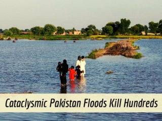 Cataclysmic Pakistan floods kill hundreds