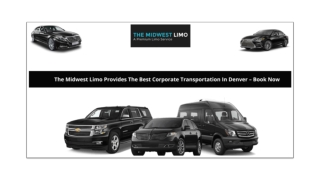 THE MIDWEST LIMO PROVIDES THE BEST CORPORATE TRANSPORTATION IN DENVER – BOOK NOW