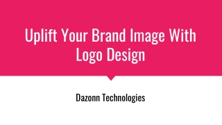 Uplift Your Brand Image With Logo Design