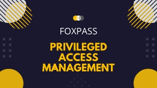 Foxpass Offer PAM Services To IT Departments!