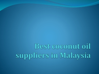 Best coconut oil suppliers in Malaysia