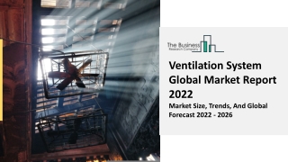 Ventilation System Market Share, Size, Growth, Global Trends Report To 2031