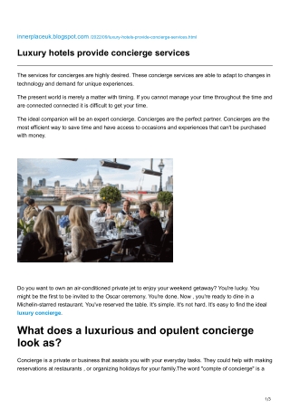 Luxury hotels provide concierge services