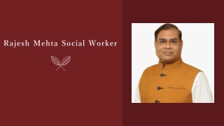 Rajesh Mehta Social Worker
