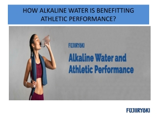 HOW ALKALINE WATER IS BENEFITTING ATHLETIC PERFORMANCE