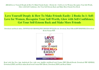 [READ] Love Yourself Deeply & How To Make Friends Easily 2 Books In 1 Self-Love for Women  Recognize Your Self-Worth  Gl