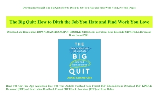 Download [ebook]$$ The Big Quit How to Ditch the Job You Hate and Find Work You Love 'Full_Pages'