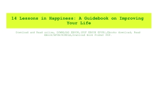 (READ-PDF!) 14 Lessons in Happiness A Guidebook on Improving Your Life (DOWNLOAD E.B.O.O.K.^)