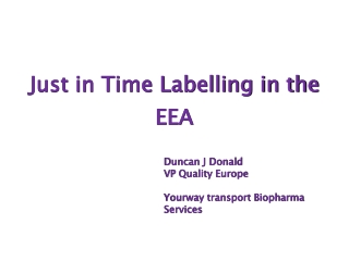 Just in Time Labelling in the EEA