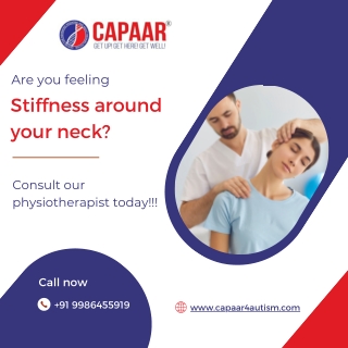 Feeling stiffness around your neck | Best Physiotherpy in Bangalore | CAPAAR