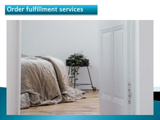 Order fulfillment services