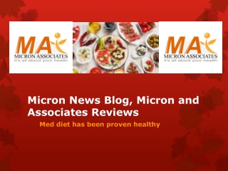 Micron News Blog, Micron and Associates Reviews: Med diet