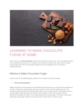LEARNING TO MAKE CHOCOLATE FUDGE AT HOME