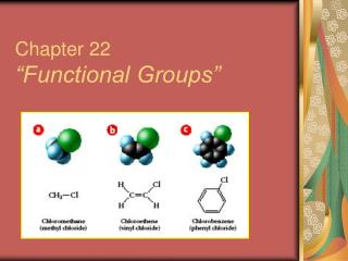 Chapter 22 “Functional Groups”