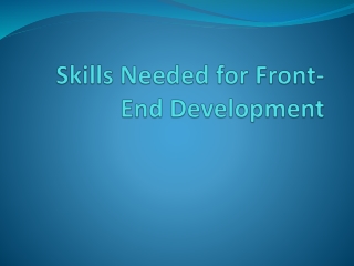 Skills Needed for Front-End Development