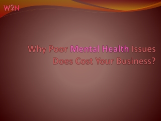 Why Poor Mental Health Issues Does Cost Your Business