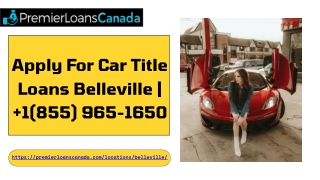 Apply For Car Title Loans Belleville   1(855) 965-1650